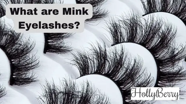 What are Mink Eyelashes