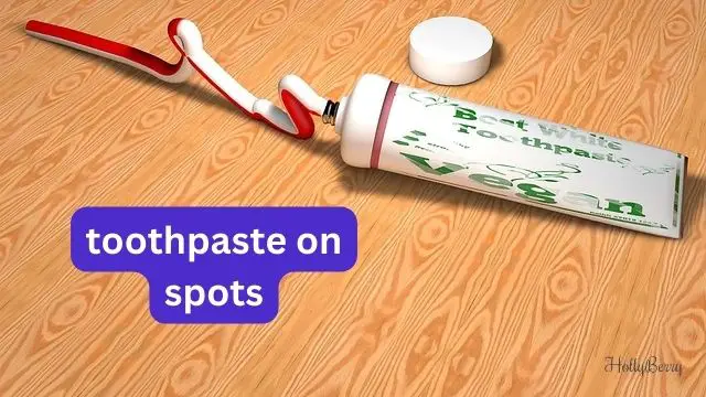 toothpaste on spots