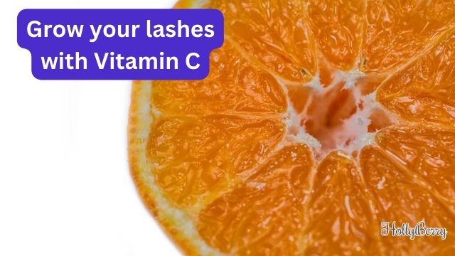 Grow your lashes with Vitamin C