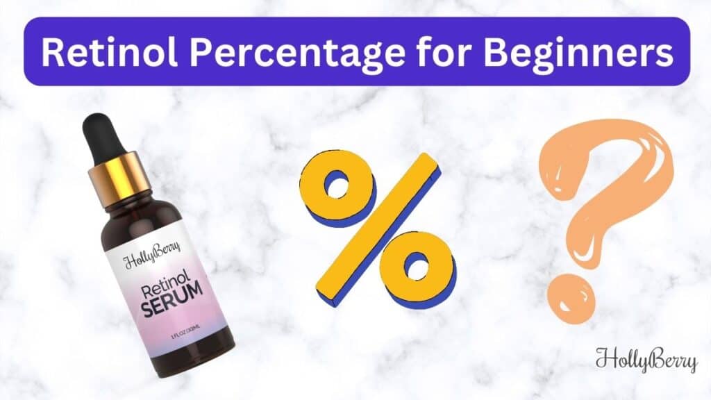 Retinol Concentration Percentage for Beginners