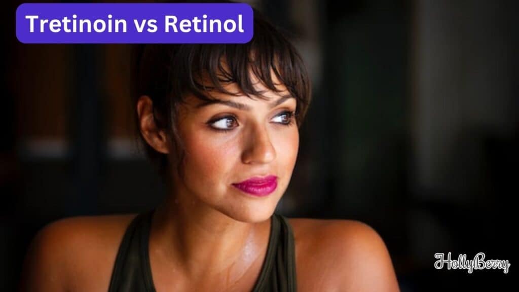 Tretinoin vs Retinol