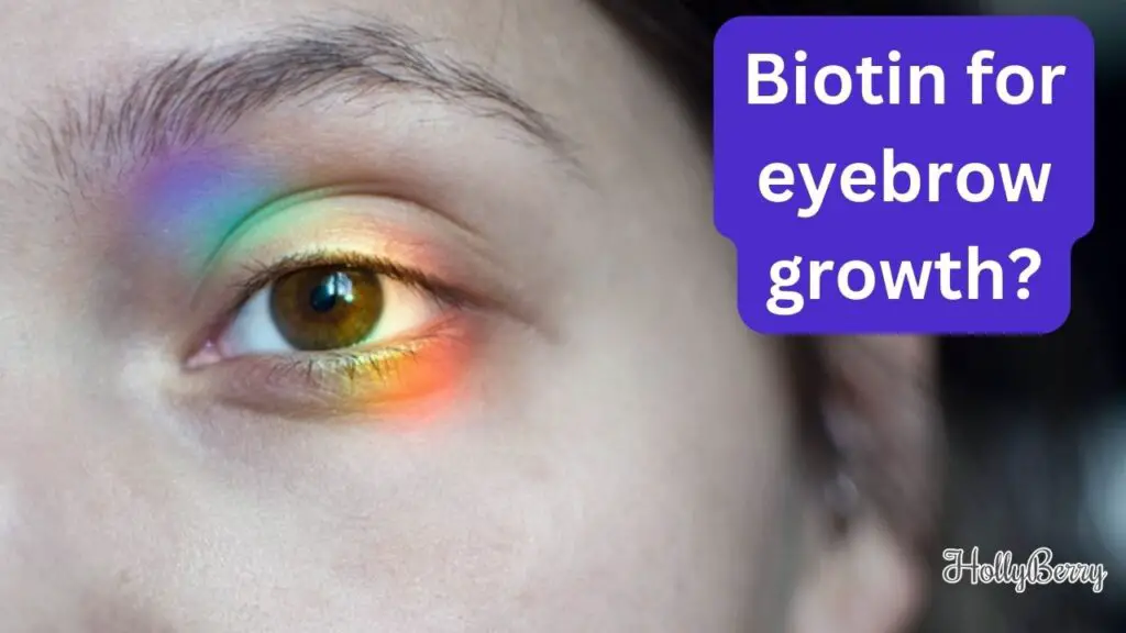 biotin for eyebrow growth