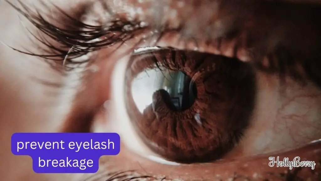 prevent eyelash breakage