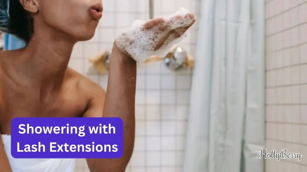 Showering with Lash Extensions