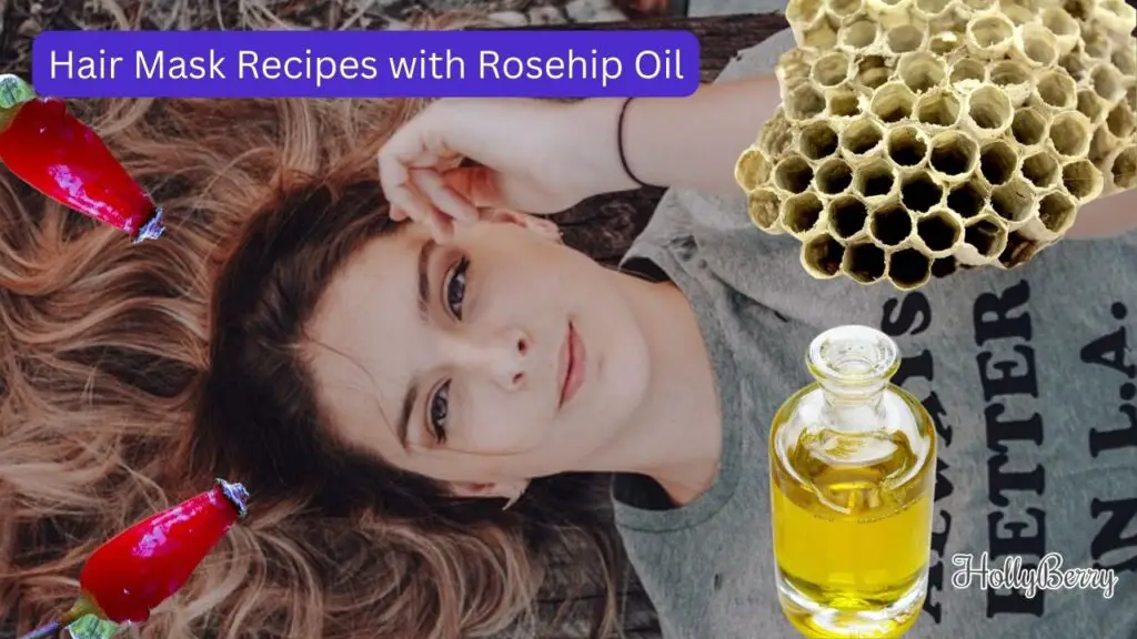 Hair Mask Recipes with Rosehip Oil for Different Hair Types